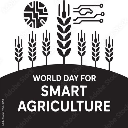 World day for smart agriculture with wheat crops and technology icons in black and white design theme