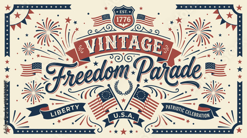 Vintage Freedom Parade Celebration Emblem with Patriotic Symbols and Fireworks Display