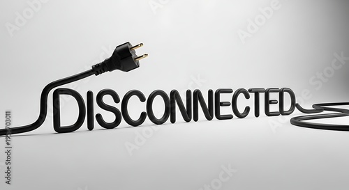 Disconnected text with unplugged power cord on white background with no power.