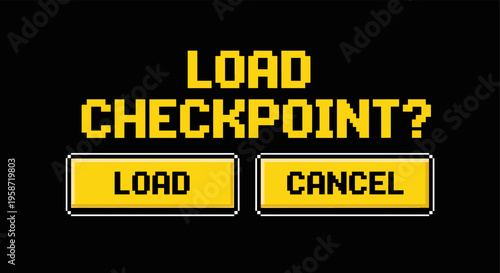 Retro gaming load checkpoint screen with pixel art buttons