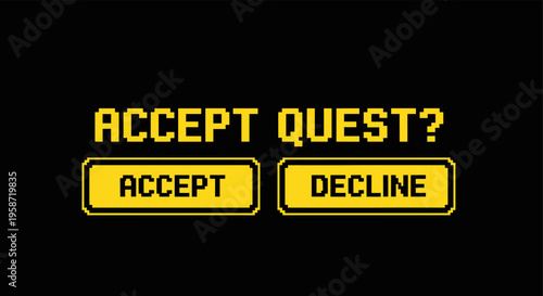 Retro pixel art game interface with accept decline options