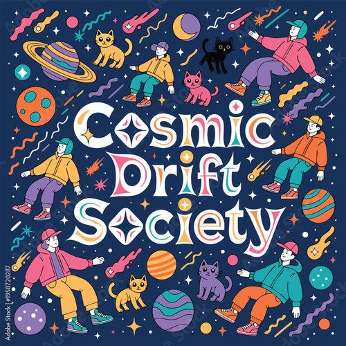 Cosmic Drift Society – Futuristic Neon Typography Space Streetwear Illustration with Floating Characters and Pets