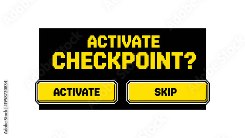 Retro pixel art checkpoint activation screen with options