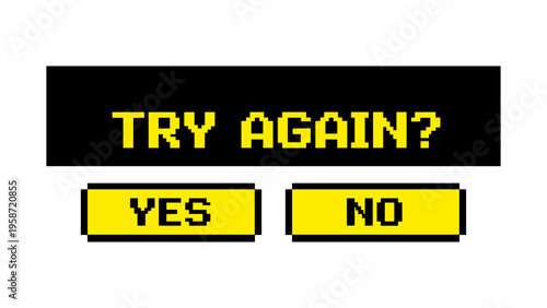 Retro pixel art game interface with try again message and yes no buttons