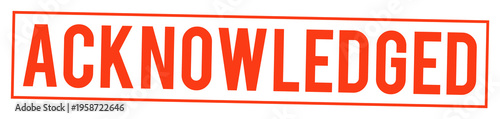 Large orange acknowledged stamp on transparent background