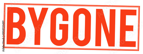 Canvastavla Large red text saying BYGONE on transparent background