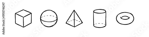 A set of five hand-drawn 3D geometric shapes including a cube, sphere, pyramid, cylinder, and torus. Minimal black and white doodle style line art illustration for education or design.