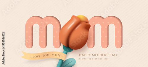 Happy Mother's Day greeting design with 3D mom typography, tulip flower and pastel botanical accents on a soft beige background. Modern decorative card or banner illustration style.