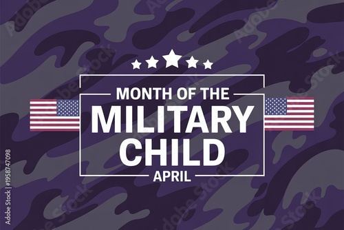 Month of the Military Child April Awareness Graphic with Purple Camouflage Background and US Flags for Community Outreach and Support Groups