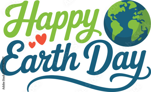 Happy Earth Day text with globe and hearts planet