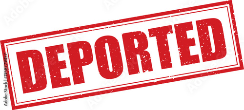 Red Deported Rubber Stamp Sign Mark Word Text Written in Grunge Vector in Grunge Border in Transparent Background, Svg, Png