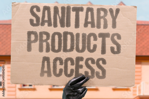 Obraz na plátně "Sanitary Products Access" Access to sanitary products should not depend on whether a girl has coins in her pocket when her period starts unexpectedly