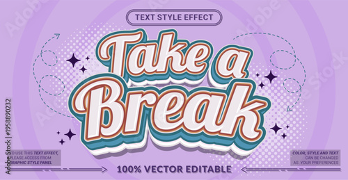 Editable text effect vector “Take a Break” features soft relaxed lettering with calm vibes, perfect for lifestyle themes, wellness content, posters, and peaceful design visuals.