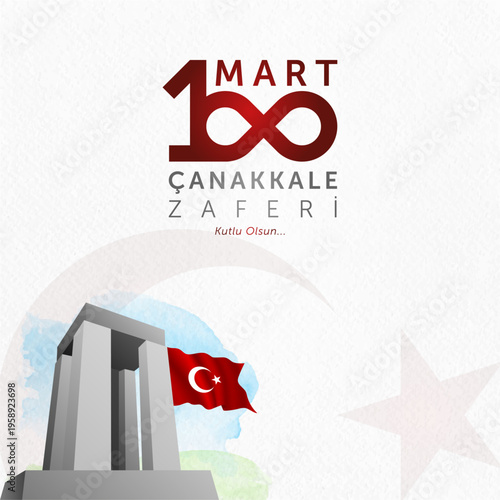 18 Mart Canakkale zaferi kutlu olsun. (18th March, Happy Canakkale Victory Day). Turkish National day, greetings card.