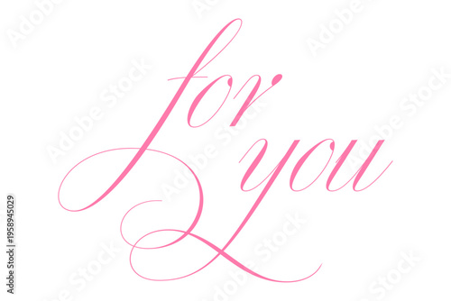 for you - 手書きの筆記体で書いた、for you（あなたへ）のレタリング（カリグラフィー）によるロゴマーク
