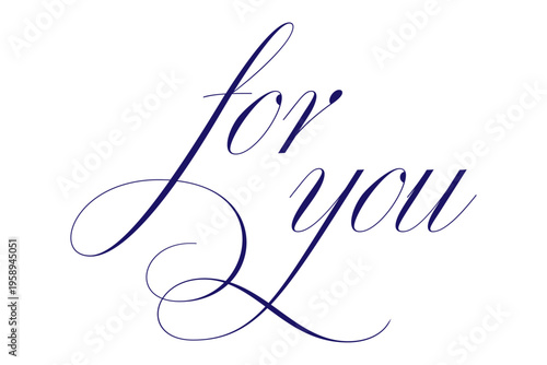 for you - 手書きの筆記体で書いた、for you（あなたへ）のレタリング（カリグラフィー）によるロゴマーク
