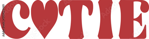 heart cute slogan valentines  logan print. College slogan typography print design. Vector t-shirt graphic red fashion tee trend
