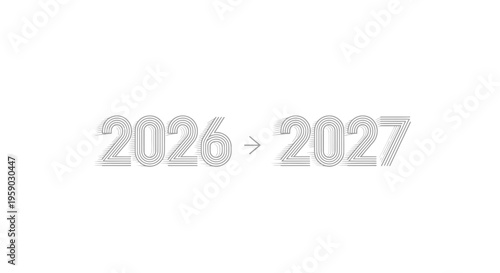 Transition from 2026 to 2027, Year Change, Future Planning, Time Passing