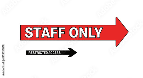 Staff Only Signage Directing Right with Restricted Access and Concise Red Arrow