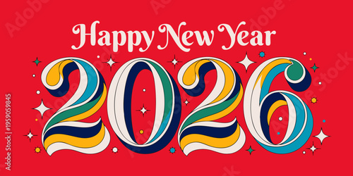 Large, stylized numerals displaying the year 2026 are set against a vibrant red background with scattered white sparkling stars and festive graphic accents.