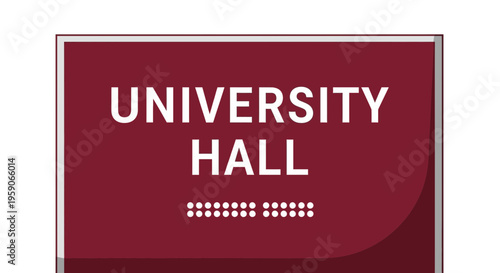 University Hall Signage With Braille Showing Guidance For Accessibility Inside The Building