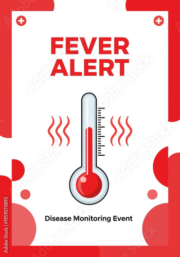Warning Sign Displaying Elevated Temperature: Fever Alert, Medical Emergency, Health Hazard