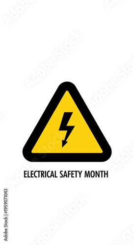 Warning Sign Illustrating Electrical Hazards: Raising Awareness During Safety Awareness Month