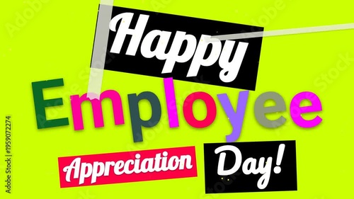 Colorful motion graphic greeting for Employee Appreciation Day on a bright lime background.