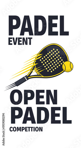 Dynamic Padel Event Open Competition Racket and Ball Dynamic Action