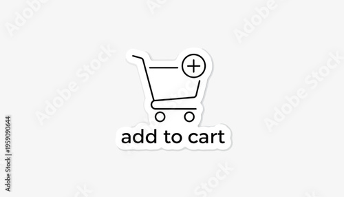 Add To Cart Icon: Shopping Cart with Plus Symbol for Online Shopping and E-commerce