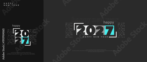 Modern geometric Happy New Year 2027 design with sleek typography, turquoise highlight, and dark minimalist grid background for business greetings or social media templates.