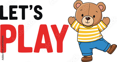 Lets play teddy bear illustration cute cartoon kids design