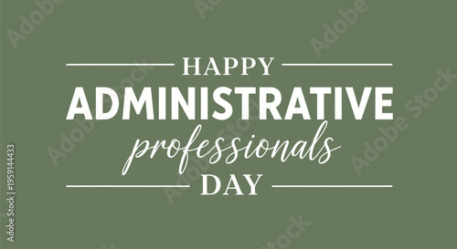 Administrative professionals day vector graphic celebrating support staff