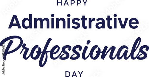 Administrative professionals day vector graphics and illustrations