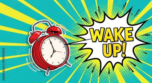 Vibrant pop art alarm clock ringing loudly with wake up message