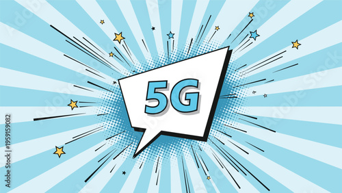 5G network technology symbol inside a comic book style speech bubble with sunburst rays and stars on blue background.