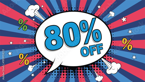 Promotional 80 percent off discount offer inside a comic book style speech bubble with colorful sunburst background.