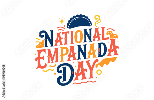 NATIONAL EMPANADA DAY vector illustration isolated on white background