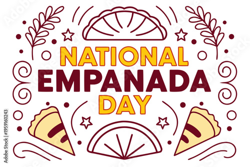Delicious Empanadas Celebration Vector, National Empanada Day Design