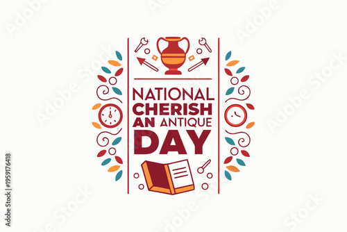NATIONAL CHERISH AN ANTIQUE DAY vector illustration isolated on white background