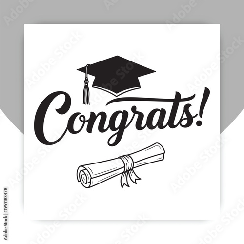 Set of Greeting lettering sign with academic cap. Congratulations Graduates. Congratulating vector banner for graduation party, congratulation ceremony, poster, card. Class of ,