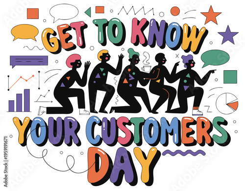 GET TO KNOW YOUR CUSTOMERS DAY vector illustration isolated on white background