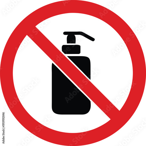 No hand soap allowed prohibition sign with pump bottle icon