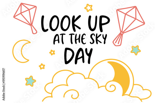 LOOK UP AT THE SKY DAY vector illustration isolated on white background