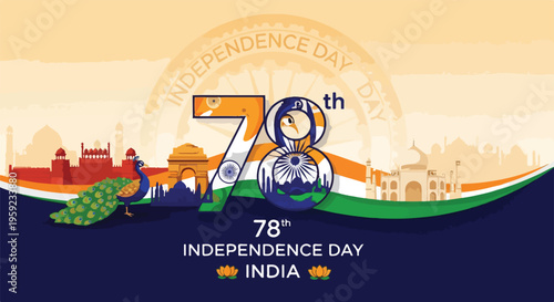 A vibrant illustration celebrating India's 78th Independence Day with iconic landmarks and patriotic colors.