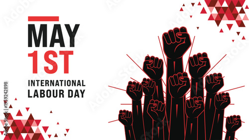 International Labour Day, May 1st banner with raised clenched fists representing worker solidarity and empowerment vector illustration.