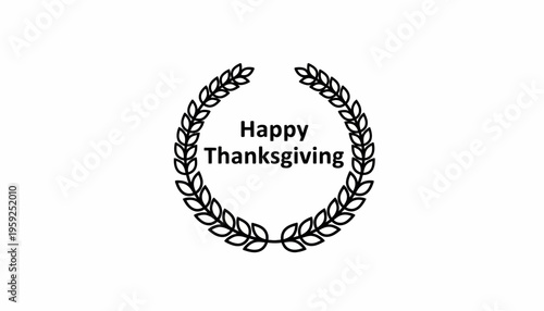 Happy Thanksgiving Laurel Wreath Greeting Card - Black and White