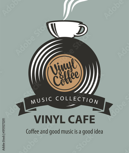 Vector menu, logo or banner for vinyl cafe or music restaurant with vinyl record inside plate, and cup of coffee on background in vintage style. Advertising poster, flyer. No AI 