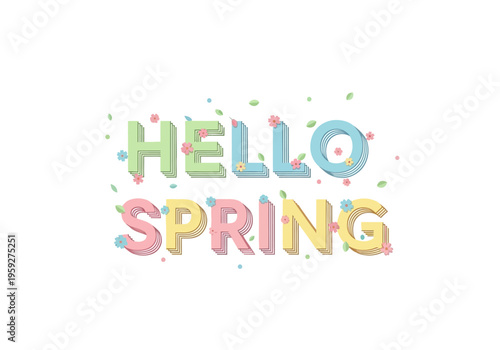 HELLO SPRING typographic design with pastel colors and floral elements, perfect for seasonal greetings and promotions