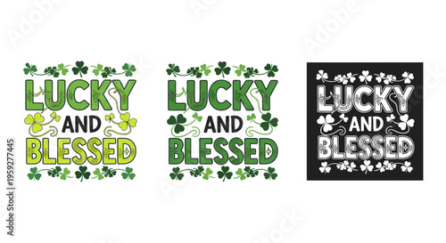 Lucky and Blessed St. Patrick's Day Clover Design